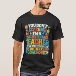 T-shirt Vous n’avez pas peur de moi Enseignant de l’éducat