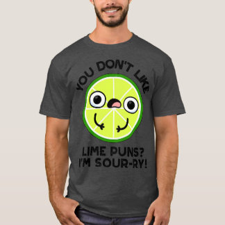 T-shirt Vous N'Aimez Pas Les Puns À La Chaux Je Sourds Des