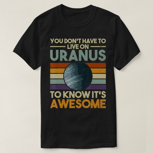T-shirt Vous n'avez pas à vivre sur Ur pour connaître son  (Design devant)