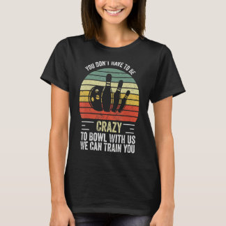 T-shirt Vous n'avez pas besoin d'être fou pour bavarder av