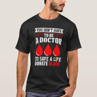 T-shirt Vous n'avez pas besoin d'être un docteur Croix Rou