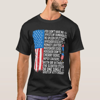 T-shirt Vous n'avez pas de Whistling Bungholes Usa Drapeau