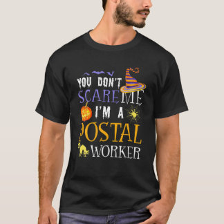 T-shirt Vous n'avez pas peur de moi Je suis un travailleur