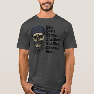 T-shirt Vous Ne Choisissez Pas La Barbe La Barbe Vous Choi