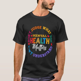 T-shirt Vous ne comprenez pas la sensibilisation à la sant