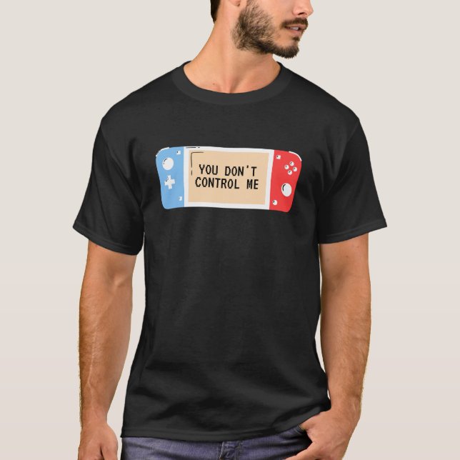 T-shirt Vous ne me contrôlez pas — Retro Gaming & Freedom  (Devant)