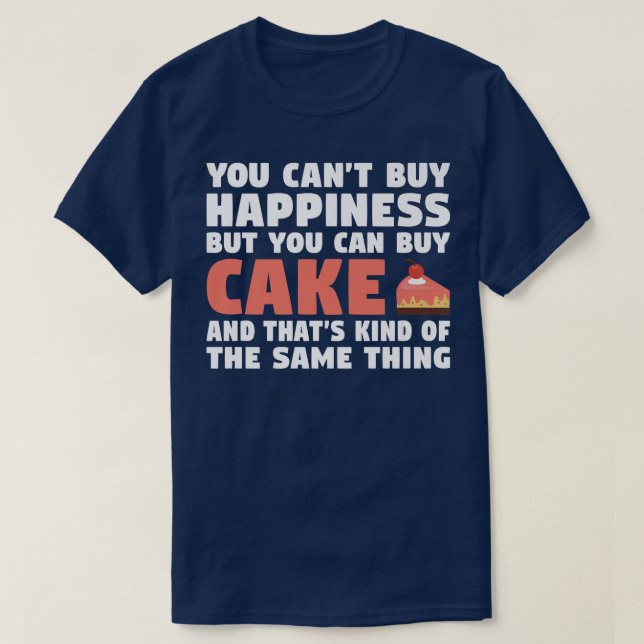 T-shirt Vous ne pouvez pas acheter Happiness mais vous pou (Design devant)