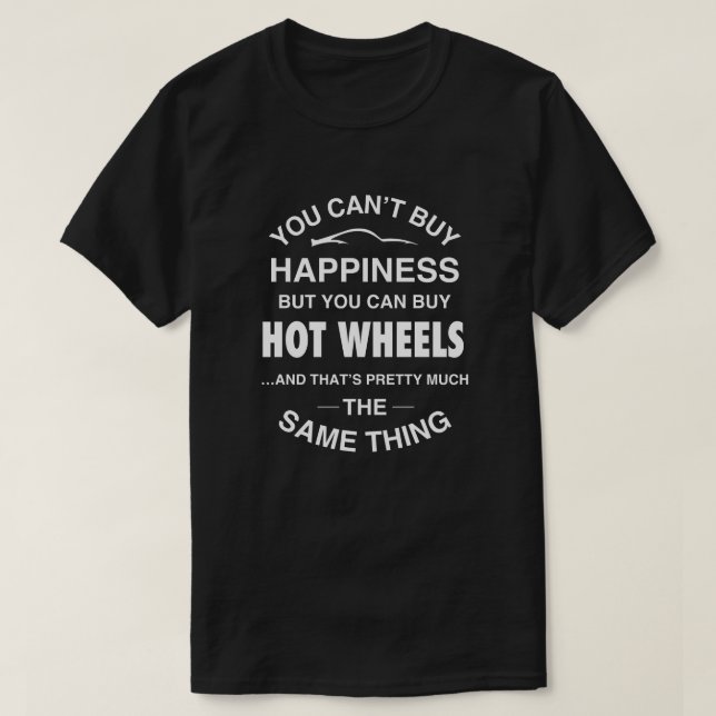 T-shirt Vous ne pouvez pas acheter le bonheur - mais vous  (Design devant)