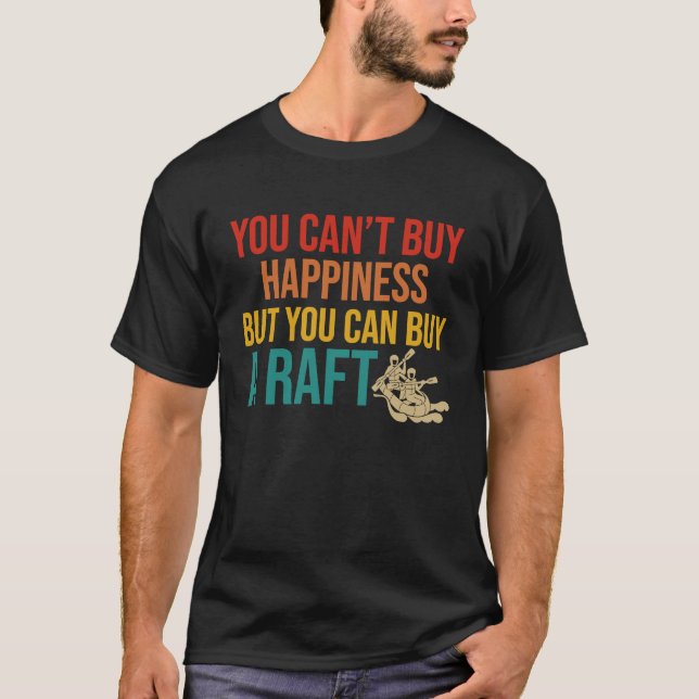 T-shirt Vous ne pouvez pas acheter le bonheur mais vous po (Devant)