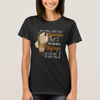 T-shirt Vous ne pouvez pas acheter le bonheur mais vous po