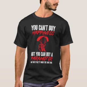 T-shirt Vous Ne Pouvez Pas Acheter Le Bonheur Mais Vous Po
