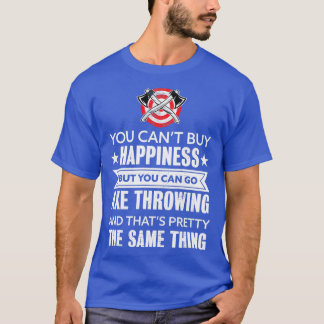 T-shirt Vous ne pouvez pas acheter le Bonheur mais vous po