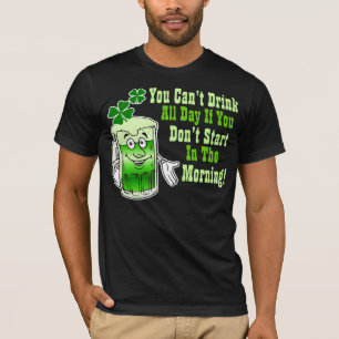 T-shirt Vous ne pouvez pas boire toute la journée si vous