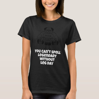 T-shirt Vous ne pouvez pas épeler légendaire sans le trava