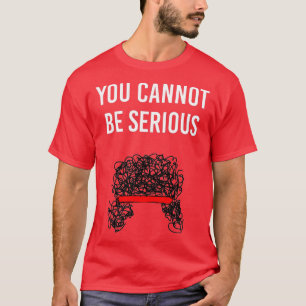 T-shirt Vous Ne Pouvez Pas Être Sérieux John McEnroe Funny