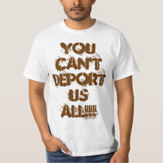 T-SHIRT VOUS NE POUVEZ PAS EXPULSER LES USA TOUS ! ! !