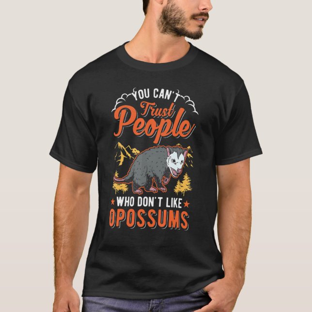 T-shirt Vous ne pouvez pas faire confiance à des gens qui  (Devant)
