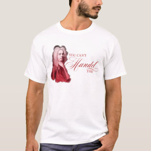 T-shirt Vous ne pouvez pas Handel ce jeu de mots composite