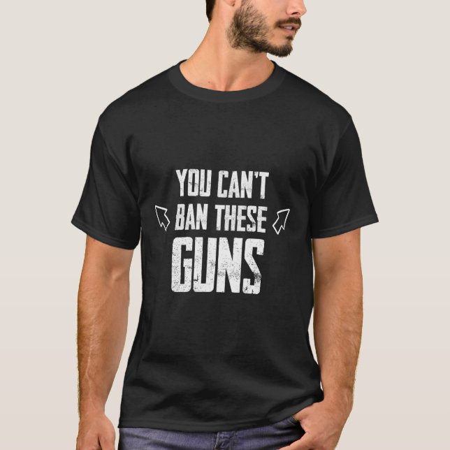 T-shirt Vous ne pouvez pas interdire ces armes Anti-Démocr (Devant)