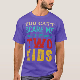 T-shirt Vous ne pouvez pas j'ai 2 enfants vintage rétro