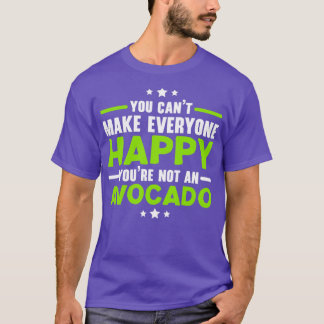 T-shirt Vous Ne Pouvez Pas Rendre Tout Le Monde Heureux Vo