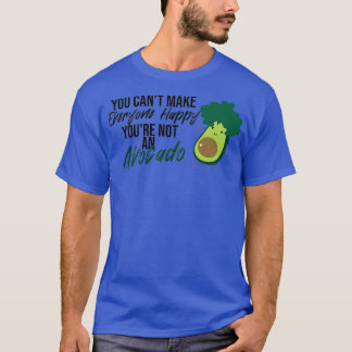 T-shirt Vous ne pouvez pas rendre tout le monde heureux Vo