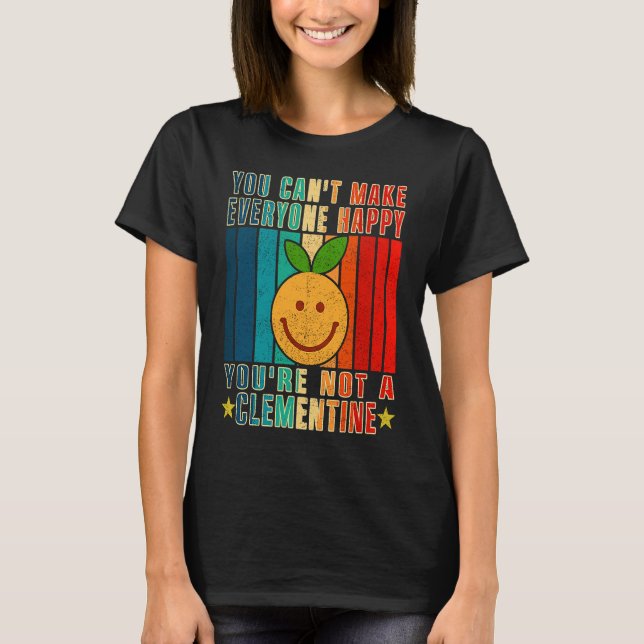 T-shirt Vous ne pouvez pas rendre tout le monde heureux vo (Devant)