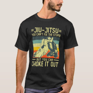 T-shirt Vous ne pouvez pas réparer stupide Vintage BJJ Jiu