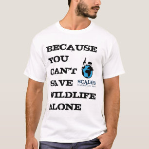 T-shirt Vous ne pouvez pas sauver la faune seule