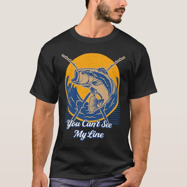 T-shirt Vous ne pouvez pas voir ma ligne Chasse Lacs Hunte (Devant)