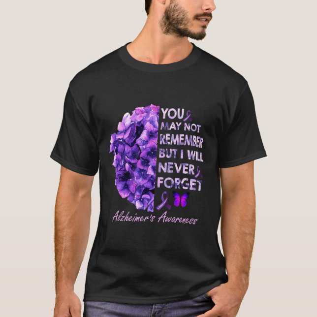 T-shirt Vous Ne Vous Souvenez Peut-Être Pas, Mais Je N'Oub (Devant)