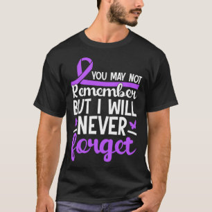 T-shirt Vous Ne Vous Souvenez Peut-Être Pas Mais N'Oublier