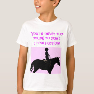 T-shirt Vous n'êtes jamais cheval mignon trop jeune