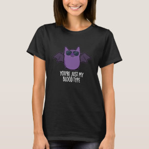 T-shirt Vous n'êtes que mon groupe sanguin Funny Bat Pun D