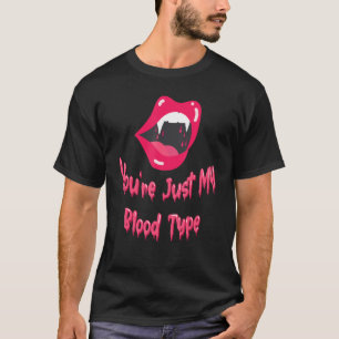 T-shirt Vous n'êtes que mon type de sang Halloween Vampire