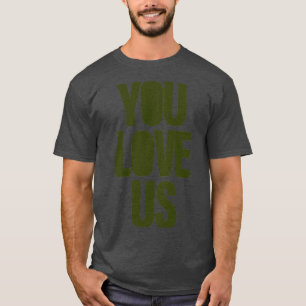 T-shirt Vous nous aimez vert
