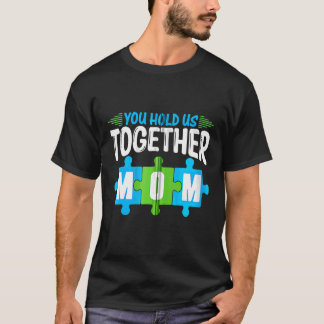 T-shirt Vous nous tenez ensemble Fête de la Mère