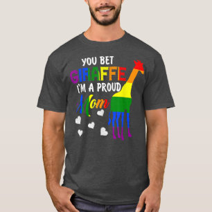 T-shirt Vous pariez Giraffe Je suis une fierté maman Pride