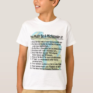 T-shirt Vous pourriez être un Michigander si :