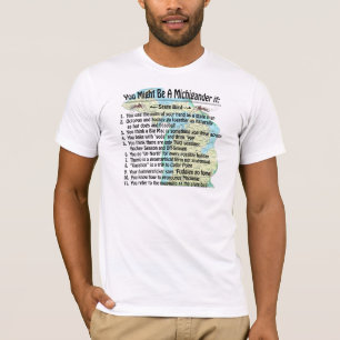 T-shirt Vous Pourriez Être Un Michigander Si :