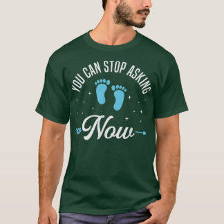 T-shirt Vous pouvez arrêter de demander une Faire-part de 