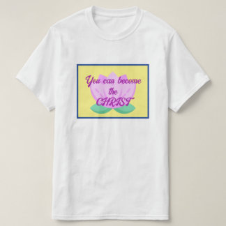 T-shirt Vous pouvez devenir le Christ