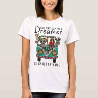 T-shirt Vous pouvez dire que je suis un rêveur, mais je ne