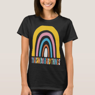 T-shirt Vous Pouvez Faire Des Choses Dures Motivation Test