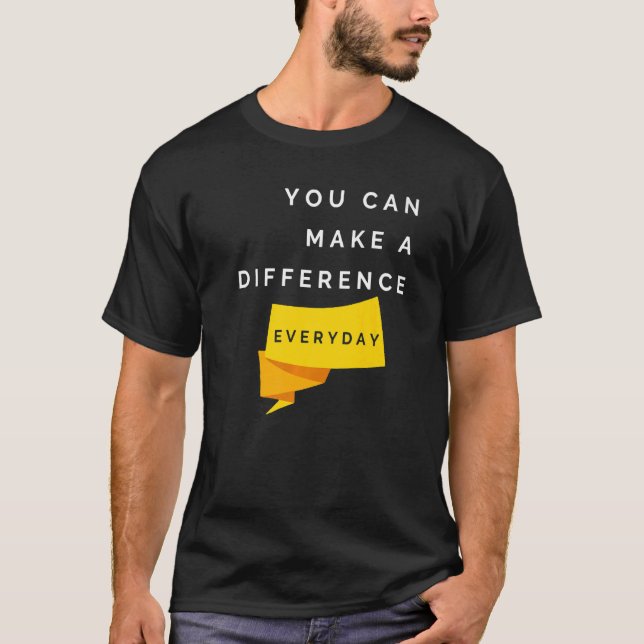 T-shirt Vous Pouvez Faire Une Différence Entre Les Citatio (Devant)