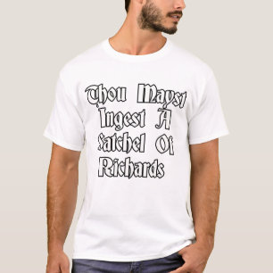 T-shirt Vous pouvez ingérer un satchel de Richards
