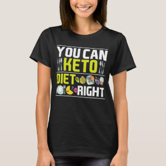 T-shirt Vous Pouvez Keto Diet Droite Keto Outfit Keto