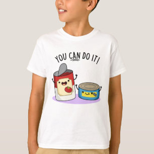 T-shirt Vous Pouvez Le Faire Drôle Canned Food Pun