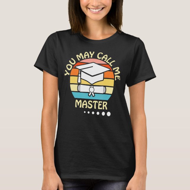 T-shirt Vous Pouvez M'Appeler Master 2022 Masters Diplôme (Devant)