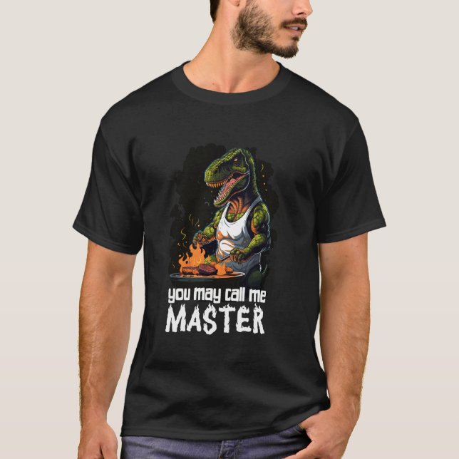 T-shirt Vous pouvez m'appeler Master, Dino avec Grill pour (Devant)
